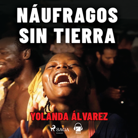 Audiolibro Náufragos sin tierra  - autor Yolanda Álvarez   - Lee Paloma Insa Rico