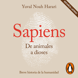 Audiolibro Sapiens. De animales a dioses  - autor Yuval Noah Harari   - Lee Carlos Manuel Vesga