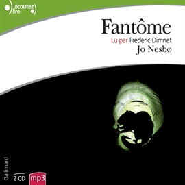 Livre audio Fantôme  - auteur Jo Nesbø   - lu par Frédéric Dimnet