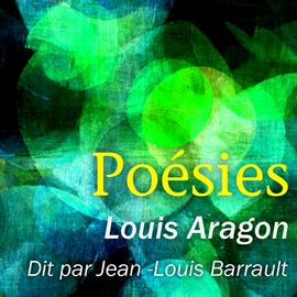 Les Plus Beaux Poemes De Louis Aragon Poesie Les Meilleurs Livres Audio Audioteka Com Fr