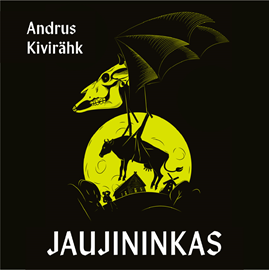 Audioknyga JAUJININKAS  - autorius Andrus Kivirähk   - skaito Jokūbas Bareikis