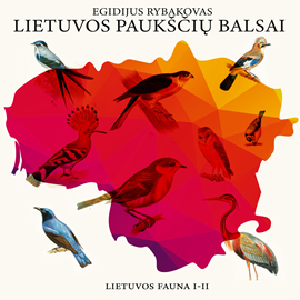 Audioknyga Lietuvos paukščių balsai  - autorius Egidijus Rybakovas  