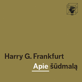 Audioknyga Apie šūdmalą  - autorius Harry G. Frankfurt   - skaito Arminas Boguševičius