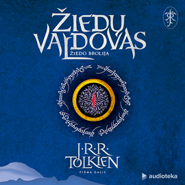 Audioknyga ŽIEDŲ VALDOVAS. Žiedo brolija (I dalis)  - autorius J. R. R. Tolkien   - skaito Jokūbas Bareikis