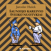 Audioknyga Šauniojo kareivio Šveiko nuotykiai  - autorius Jaroslav Hašek   - skaito Mindaugas Ancevičius