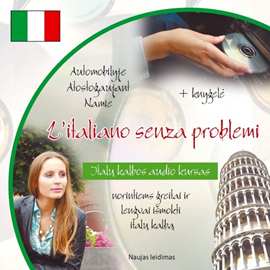 Audioknyga L’italiano senza problemi. Italų kalbos audio kursas. Naujas leidimas  - autorius Logitema   - skaito Enrico Quinto