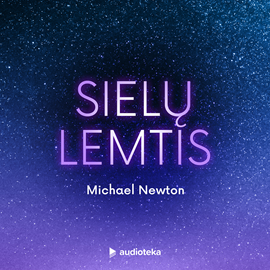 Audioknyga SIELŲ LEMTIS  - autorius Michael Newton   - skaito Grupė atlikėjų