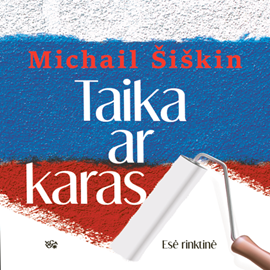 Audioknyga TAIKA AR KARAS  - autorius Michail Šiškin   - skaito Virgilijus Kubilius
