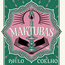 Audioknyga MAKTUBAS  - autorius Paulo Coelho   - skaito Virgilijus Kubilius