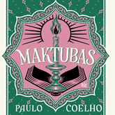 Audioknyga MAKTUBAS  - autorius Paulo Coelho   - skaito Virgilijus Kubilius