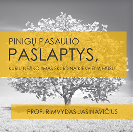 Audioknyga PINIGŲ PASAULIO PASLAPTYS (kurių nežinojimas skurdina kiekvieną mūsų)  - autorius prof. Rimvydas Jasinavičius   - skaito prof. Rimvydas Jasinavičius