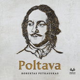 Audioknyga POLTAVA  - autorius Robertas Petrauskas   - skaito Robertas Petrauskas