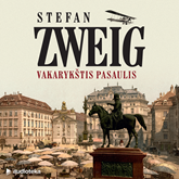 Audioknyga VAKARYKŠTIS PASAULIS  - autorius Stefan Zweig   - skaito Giedrius Arbačiauskas