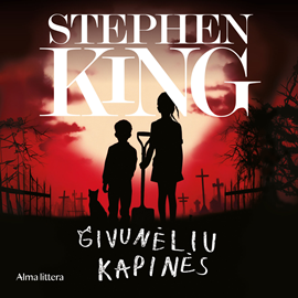 Audioknyga Givunėliu kapinės  - autorius Stephen King   - skaito Juozas Gaižauskas