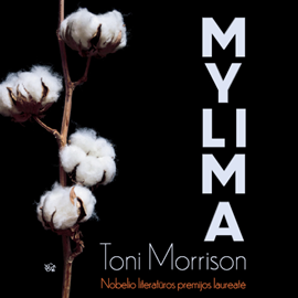Audioknyga MYLIMA  - autorius Toni Morrison   - skaito Simona Dovidauskienė