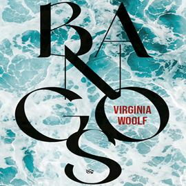 Audioknyga BANGOS  - autorius Virginia Woolf   - skaito Jurga Kalvaitytė