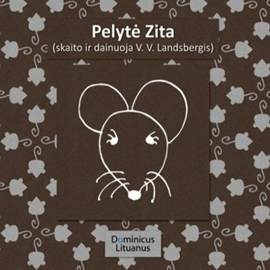 Audioknyga Pelytė Zita  - autorius Vytautas V. Landsbergis   - skaito Vytautas V. Landsbergis