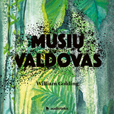 Audioknyga MUSIŲ VALDOVAS  - autorius William Golding   - skaito Matas Sigliukas