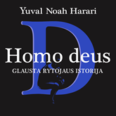 Audioknyga HOMO DEUS. Glausta rytojaus istorija  - autorius Yuval Noah Harari   - skaito Rimantas Bagdzevičius