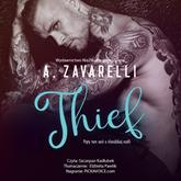 Audiobook Thief  - autor A. Zavarelli   - czyta Kadłubek Szczepan