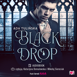 Audiobook Black Drop  - autor Ada Tulińska   - czyta zespół aktorów