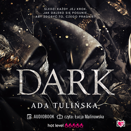 Audiobook Dark  - autor Ada Tulińska   - czyta Łucja Malinowska