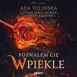 Audiobook Poznałem Cię w piekle  - autor Ada Tulińska   - czyta zespół aktorów