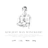 Audiobook Kim jest Max Winckler?  - autor Adam Chyliński;Bartosz Szpak   - czyta zespół lektorów