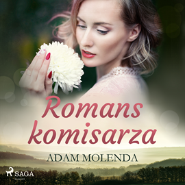 Audiobook Romans komisarza  - autor Adam Molenda   - czyta Joanna Domańska