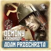 Audiobook Demony Leningradu  - autor Adam Przechrzta   - czyta Bartosz Głogowski