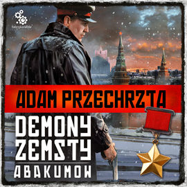 Audiobook Demony zemsty. Abakumow  - autor Adam Przechrzta   - czyta Bartosz Głogowski