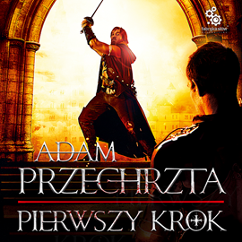 Audiobook Pierwszy krok  - autor Adam Przechrzta   - czyta Maciej Kowlik