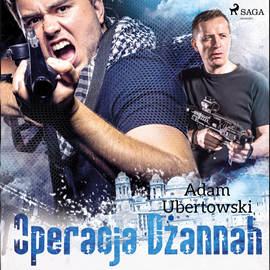 Audiobook Operacja Dżannah  - autor Adam Ubertowski   - czyta Robert Michalak