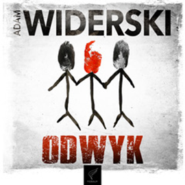 Audiobook Odwyk  - autor Adam Widerski   - czyta Maciej Kowalik