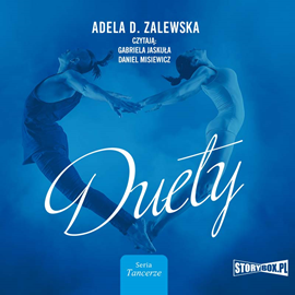 Audiobook Tancerze. Tom 2. Duety  - autor Adela D. Zalewska   - czyta zespół aktorów