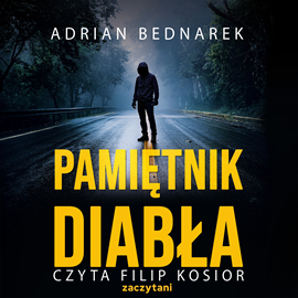 Audiobook Pamiętnik diabła  - autor Adrian Bednarek   - czyta Filip Kosior