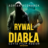 Audiobook Rywal diabła  - autor Adrian Bednarek   - czyta Filip Kosior