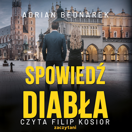 Audiobook Spowiedź diabła  - autor Adrian Bednarek   - czyta Filip Kosior