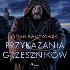 Audiobook Przykazania grzeszników  - autor Adrian Kwiatkowski   - czyta Maciej Motylski