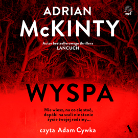 Audiobook Wyspa  - autor Adrian McKinty   - czyta Adam Cywka