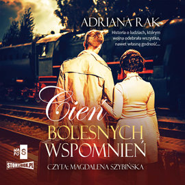 Audiobook Cień bolesnych wspomnień  - autor Adriana Rak   - czyta Magdalena Szybińska