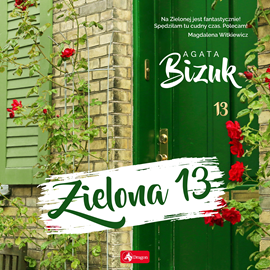 Audiobook Zielona 13  - autor Agata Bizuk   - czyta Beata Kłos