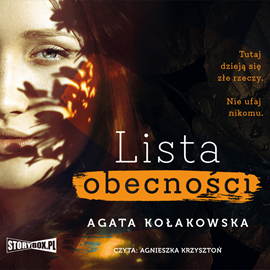 Audiobook Lista obecności  - autor Agata Kołakowska   - czyta Agnieszka Krzysztoń
