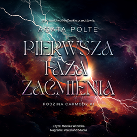 Audiobook Pierwsza faza zaćmienia  - autor Agata Polte   - czyta Monika Wrońska