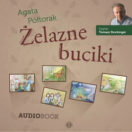 Audiobook Żelazne buciki  - autor Agata Półtorak   - czyta Tomasz Stockinger
