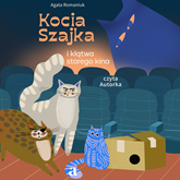 Audiobook Kocia Szajka i klątwa starego kina  - autor Agata Romaniuk   - czyta Agata Romaniuk