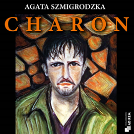 Audiobook Charon  - autor Agata Szmigrodzka   - czyta Agata Szmigrodzka