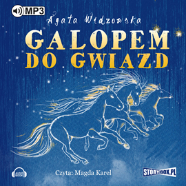 Audiobook Galopem do gwiazd  - autor Agata Widzowska   - czyta Magda Karel