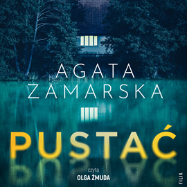Audiobook Pustać  - autor Agata Zamarska   - czyta Olga Żmuda
