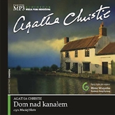 Audiobook Dom Nad Kanałem  - autor Agatha Christie   - czyta Maciej Słota